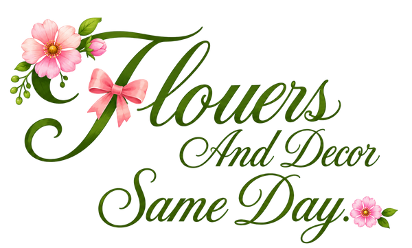Flowers And Decor Same Day